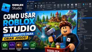 Como usar Roblox Studio para criar jogos no Roblox passo a passo.